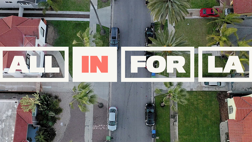 All in For LA graphic over Los Angeles Neighborhood